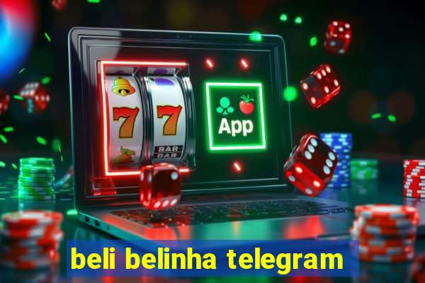 beli belinha telegram